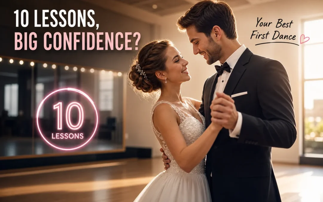Is 10 Dance Lessons Enough for Your First Wedding Dance?